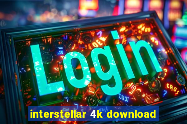 interstellar 4k download